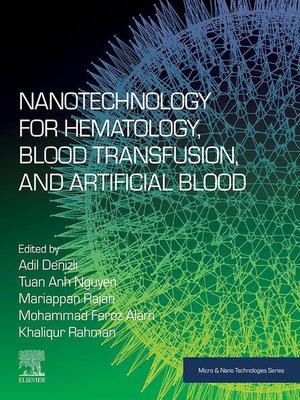 cover image of Nanotechnology for Hematology, Blood Transfusion, and Artificial Blood